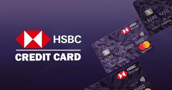 HSBC Credit Cards: Offers, Benefits & How to Apply